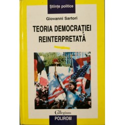 Teoria democratiei reinterpretata - Giovanni Sartori