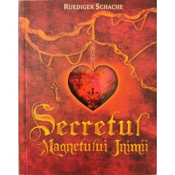 Secretul Magnetului Inimii - Ruediger Schache