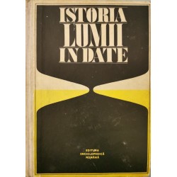 Istoria lumii in date - Acad. Prof. Andrei Otetea (coord.)