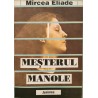 Mesterul Manole - Mircea Eliade