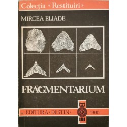 Fragmentarium - Mircea Eliade