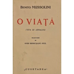O viata (Vita di Arnaldo) - Benito Mussolini