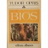 BIOS (cele mai pasionante probleme ale lumii vii), Vol. 3 - Tudor Opris