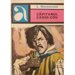 Capitanul Casse-Cou - Louis Henri Boussenard