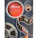 Dictionar universal de filme (10 500 articole) - Editia a III-a - Tudor Caranfil