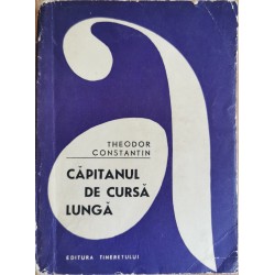 Capitanul de cursa lunga - Theodor Constantin