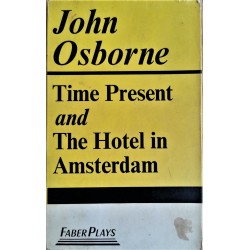 Time Present, The Hotel in Amsterdam - John Osborne