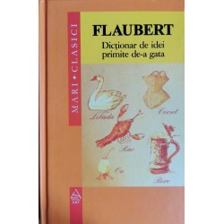 Dictionar de idei primite de-a gata - Gustave Flaubert
