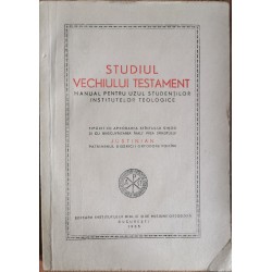 Studiul Vechiului Testament. Manual pentru uzul studentilor Institutelor teologice (1955) - Justinian