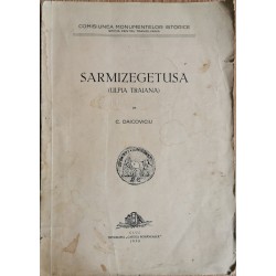 Sarmizegetusa (Ulpia Traiana). Contine hartile - C. Daicoviciu