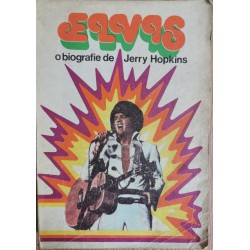 Elvis. O biografie de Jerry Hopkins