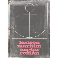 Lexicon maritim englez-roman cu termeni corespondenti in limbile: franceza, germana, spaniola, rusa
