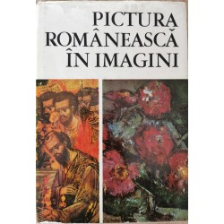 Pictura romaneasca in imagini - Vasile Dragut, Vasile Florea, Dan Grigorescu