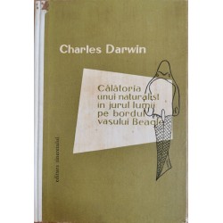 Calatoria unui naturalist in jurul lumii pe bordul vasului Beagle - Charles Darwin