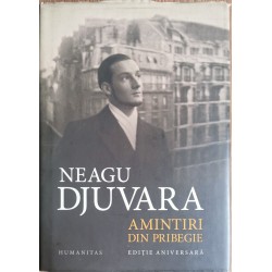 Amintiri din pribegie (1948-1990) - Neagu Djuvara