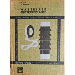 Materiale electroizolante. Indreptar - V. Lica, C. Burdulea