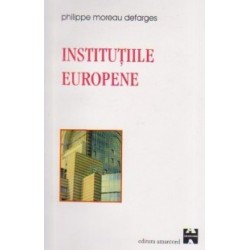 Institutiile europene - MOREAU-DEFARGES Philippe