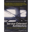 Service-Oriented Architecture (SOA): Concepts, Technology, and Design - Thomas Erl