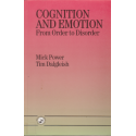 Cognition and Emotion: From Order to Disorder - Mick Power, Tim Dalgleish