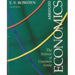 Abridged economics: The science of common sense - Elbert V. Bowden