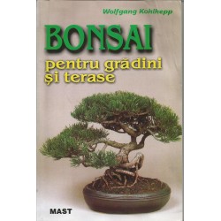 Bonsai pentru gradini si terase - Wolfgang Kohlhepp
