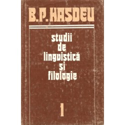 Studii de lingvistică și filologie (vol. 1 + 2) - B. P. Hasdeu