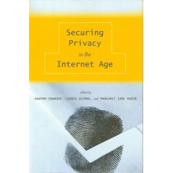 Securing Privacy in the Internet Age - Anupam Chander