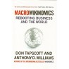 Macrowikinomics: Rebooting Business and the World - Don Tapscott, Anthony D. Williams