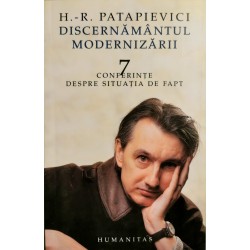 Discernamantul modernizarii - Horia-Roman Patapievici