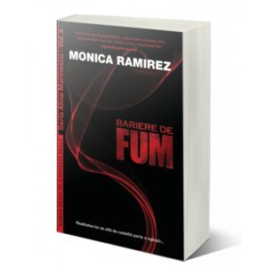 Bariere de fum. Seria Alina Marinescu, vol. 4 - Monica Ramirez