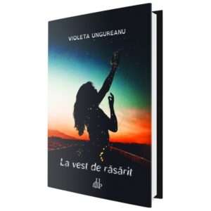 La vest de răsărit - Violeta Ungureanu