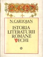 Istoria literaturii romane vechi - N. Cartojan