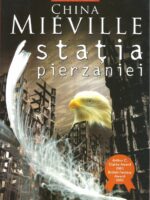 Statia pierzaniei - China Mieville