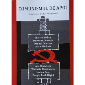 Comunismul de apoi - Cristian Patrasconiu (coord.)