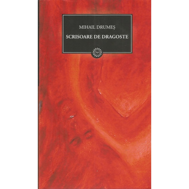 Scrisoare de dragoste - Mihail Drumes