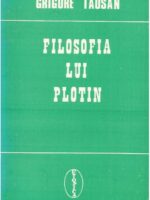 Filosofia lui Plotin - Grigore Tausan