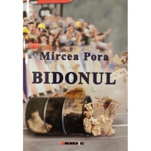 Bidonul - Mircea Pora