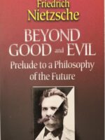 Beyond Good and Evil - Friedrich Nietzsche