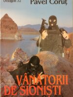 Vanatorii de sionisti - Pavel Corut