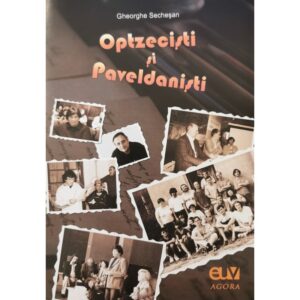 Optzeciști și Paveldaniști - Gheorghe Secheșan