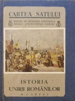 Istoria unirii romanilor (Cartea satului) - I. Lupas