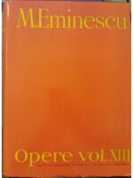 Opere vol. XIII (Editie critica - Perpessicius) - Mihai Eminescu