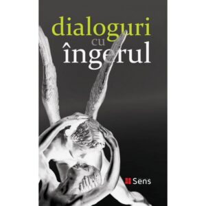 Dialoguri cu ingerul / un document redactat de Gitta Mallasz