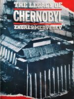 The legacy of Chernobyl - Zhores A. Medvedev