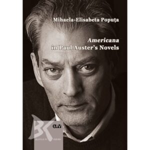 Americana in Paul Austerʹs novels - Mihaela-Elisabeta Poputa