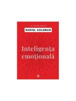 Inteligenta emotionala - Daniel Goleman