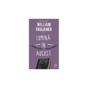 Lumina in august - William Faulkner