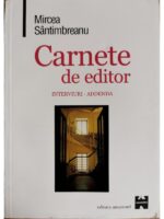 Carnete de editor. Interviuri. Addenda - Mircea Santimbreanu