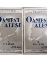 Oameni alesi (Vol. 1 - ed. a 7-a, vol. 2 - ed. a 4-a) - I. Simionescu