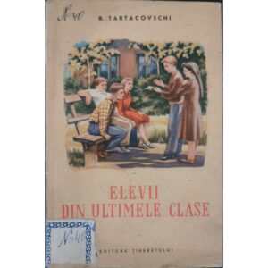 Elevii din ultimele clase - B. Tartacovschi